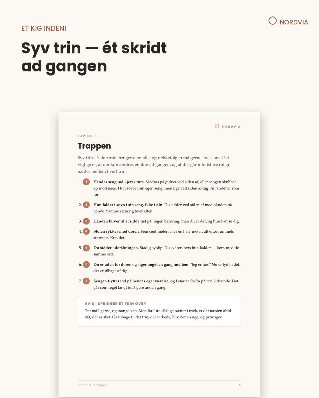 Fem centimeter — vejen til hendes egen seng
